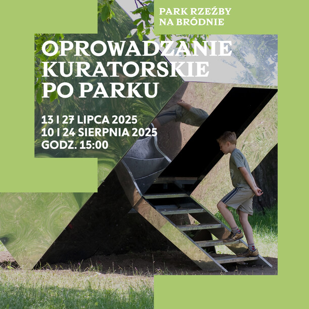 Oprowadzanie kuratorskie po Parku Rzeźby na Bródnie